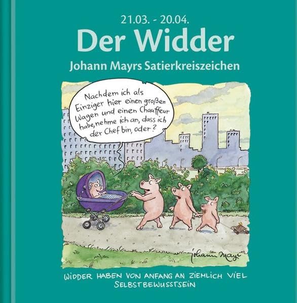 Der Widder: Johann Mayrs Satierkreiszeichen Lifestyle