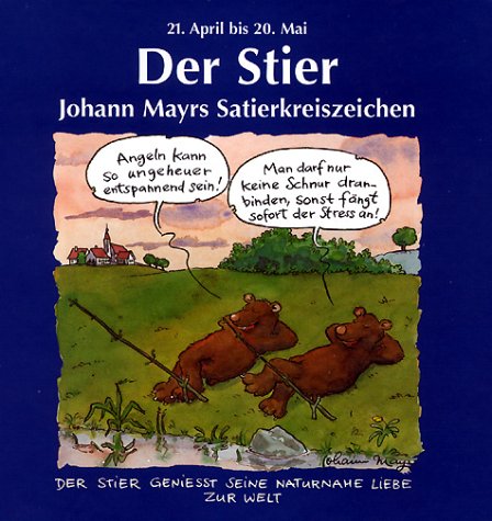 Der Stier - Johann Mayrs Satierkreisziechen Humour & Satire