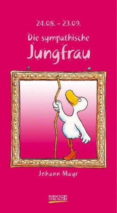 Die Jungfrau im Jahr 2009 (Livre en allemand) Calendars
