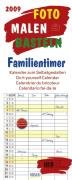 Foto-Malen-Basteln Familientimer 2009: Kalender zum Selbstgestalten Calendars