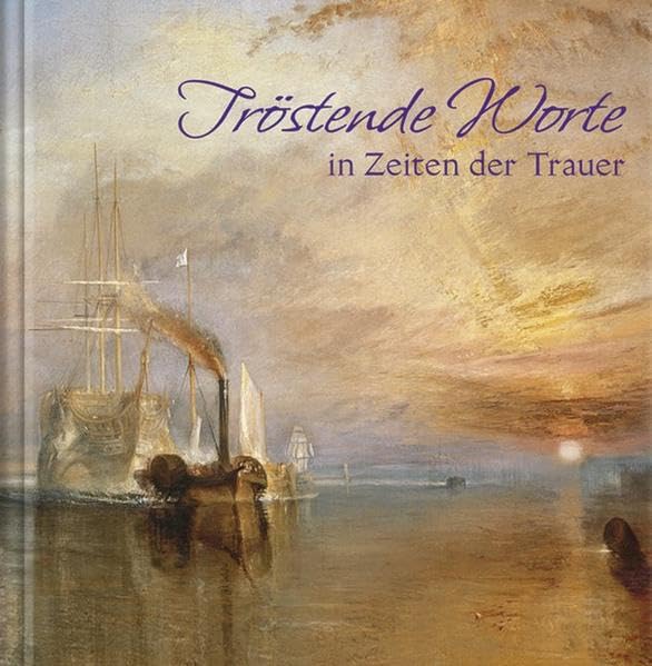 Tröstende Worte in Zeiten der Trauer book