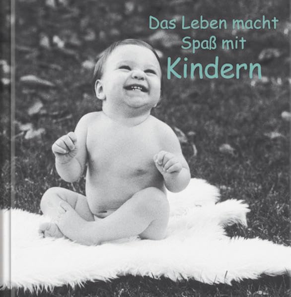 Das Leben macht Spaß mit Kindern Humour & Satire