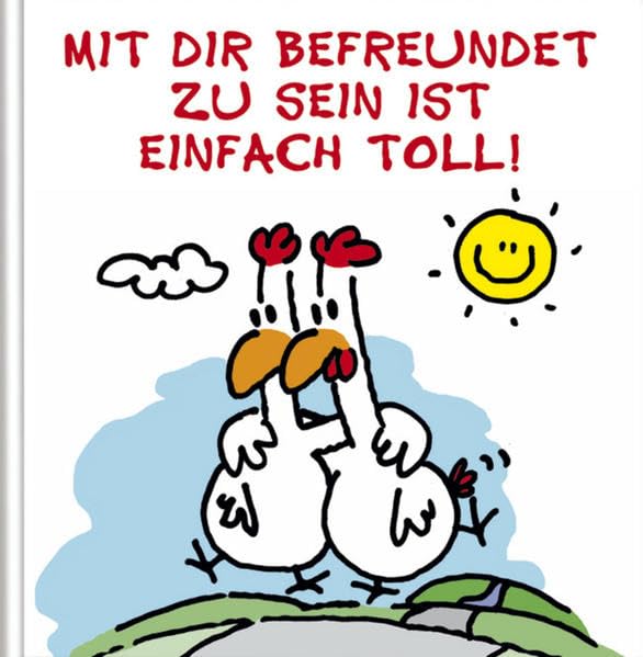 Mit Dir befreundet zu sein ist einfach toll! Humour & Satire