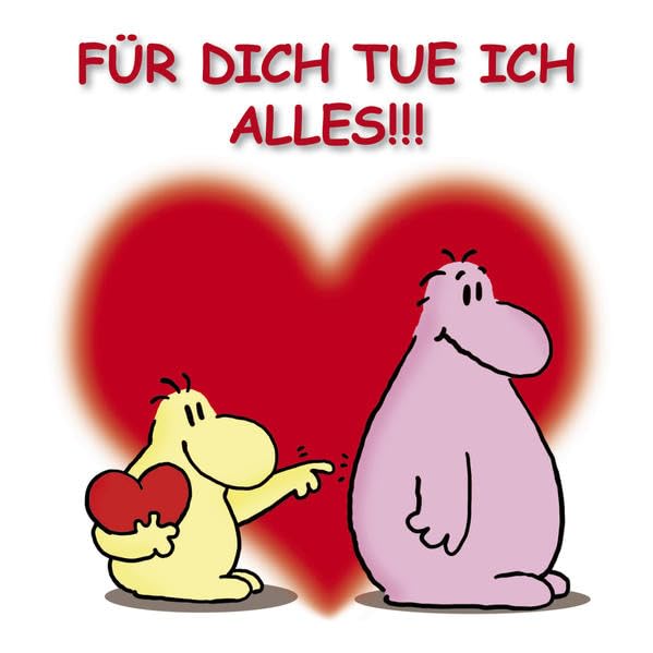 Für dich tue ich alles!!!: Cartoon-Geschenkbuch als kleine Liebeserklärung Lifestyle
