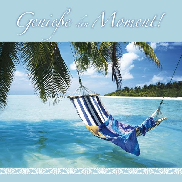 Genieße den Moment!: Geschenkbuch zur Achtsamkeit und Entspannung. Lifestyle