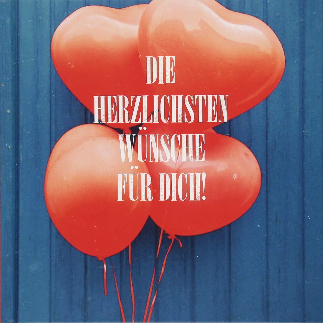 Die herzlichsten Wünsche für dich! General education