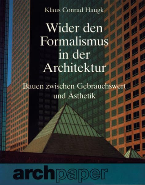 Wider den Formalismus in der Architektur Architecture