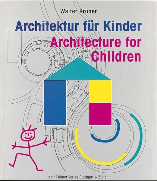 Architektur für Kinder /Architecture for Children: Dtsch.-Engl. Architecture