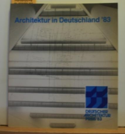 Architektur in Deutschland '83 : Dt. Architekturpreis 1983. Books