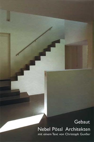 Gebaut. Nebel Pössl Architekten book