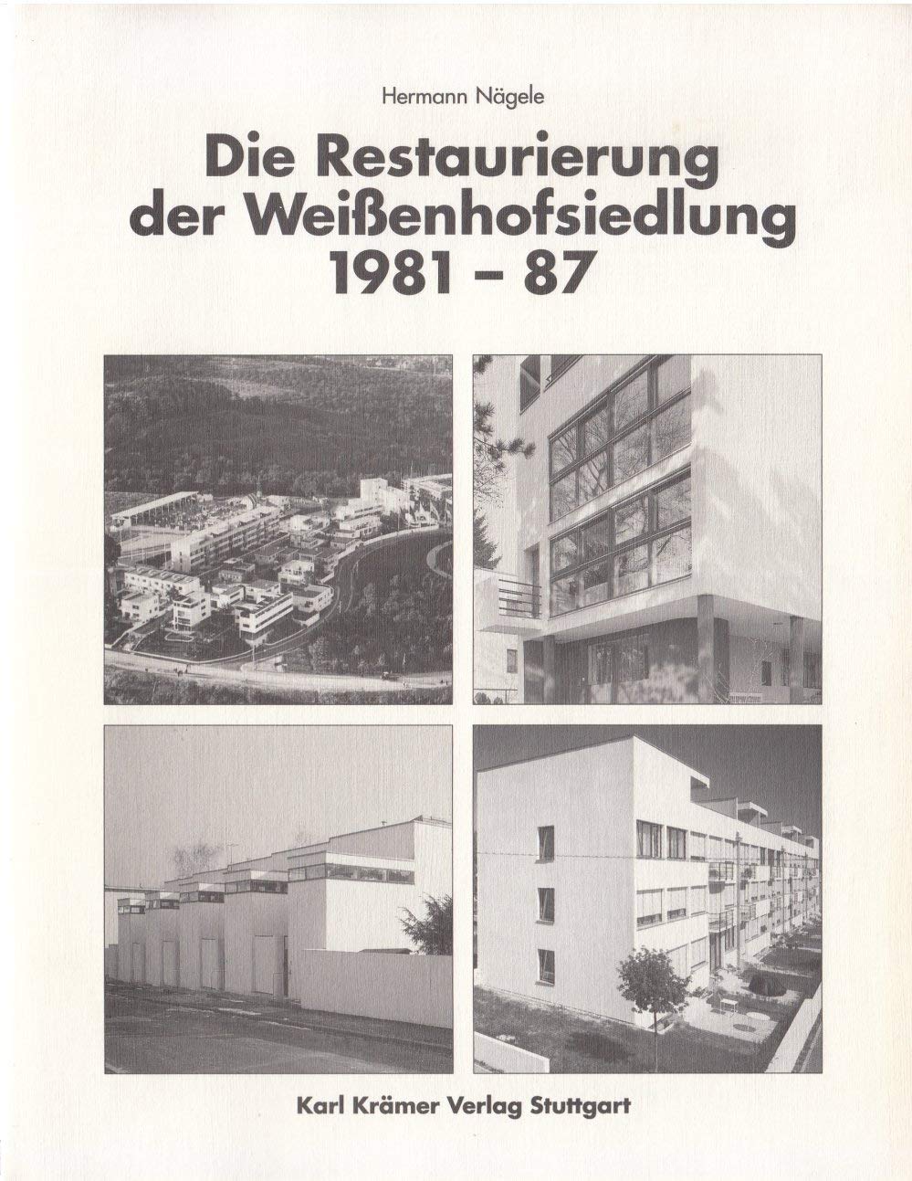 Die Restaurierung der Weißenhofsiedlung 1981-1987 Books
