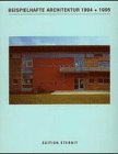 Beispielhafte Architektur 1994 + 1995 Architecture