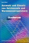 Auswahl und Einsatz von Heizkesseln und Warmwasserspeichern Business & Technology