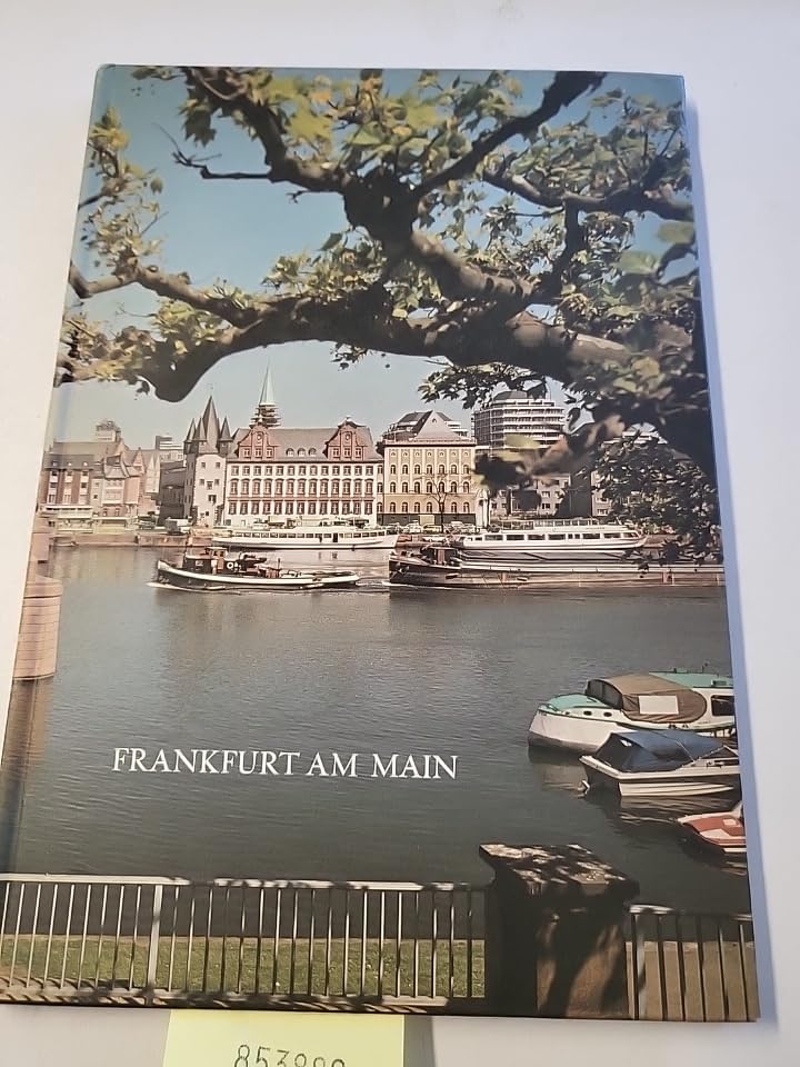 Frankfurt am Main. 80 Bilder aus dem alten und neuen Frankfurt. Mit deutsch-englisch-französischen Bildunterschriften Travel Books