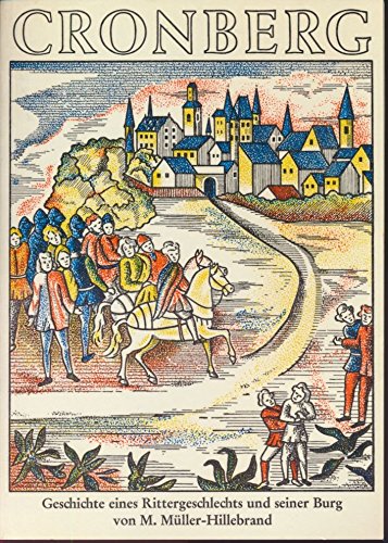 Cronberg, Geschichte eines Rittergeschlechts und seiner Burg, Mit 13 Abb., Books