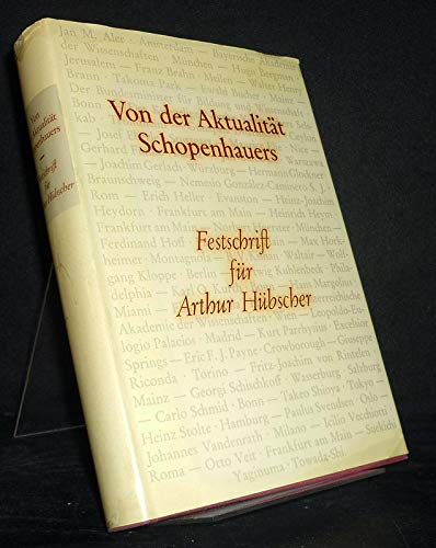 Von der Aktualität Schopenhauers. Festschrift zum 75. Geburtstag Arthur Hübschers Science