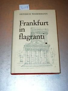 Frankfurt in flagranti. Notizen aus dem Frankfurter Alltag Books