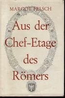 Aus der Chef- Etage des Römers Books