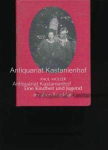 Eine Kindheit und Jugend im alten Frankfurt Politics & History