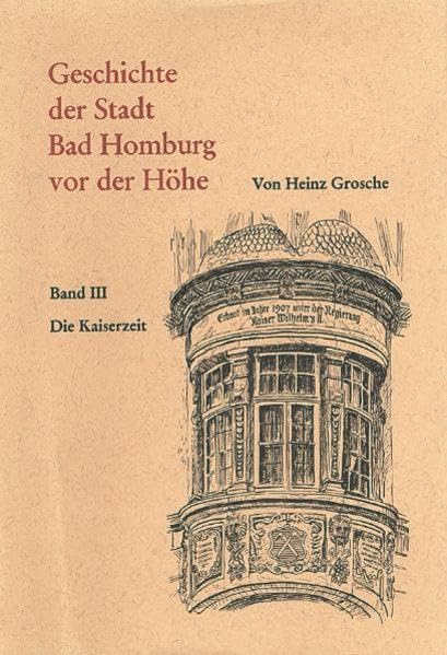 Geschichte der Stadt Bad Homburg vor der Höhe Band 3: Die Kaiserzeit Books