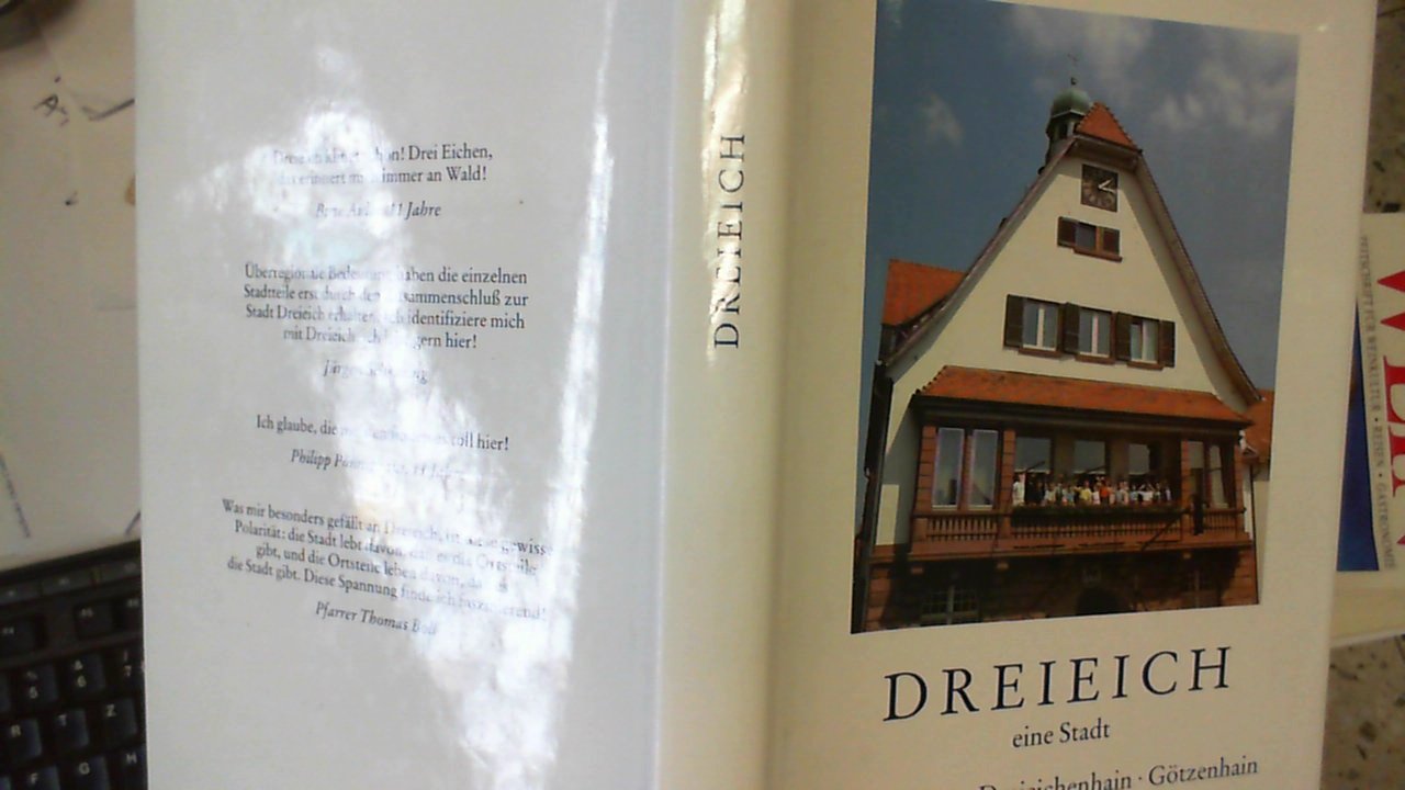 Dreieich, eine Stadt: Buchschlag, Dreieichenhain, Gotzenhain, Offenthal, Spre... book