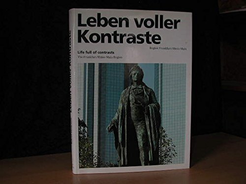 Leben voller Kontraste : Region Rhein-Main, Heimat für drei Millionen Menschen = Life full of contrasts book