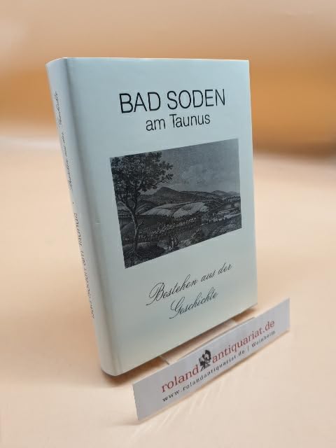 Bad Soden am Taunus. Bestehen aus der Geschichte Books