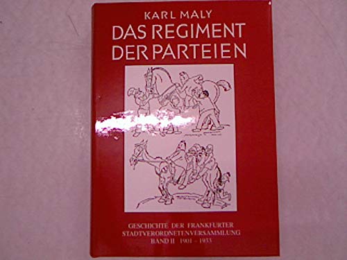 Geschichte der Frankfurter Stadtverordnetenversammlung, Bd.2, Das Regiment der Parteien: 1901-1933 Politics & History