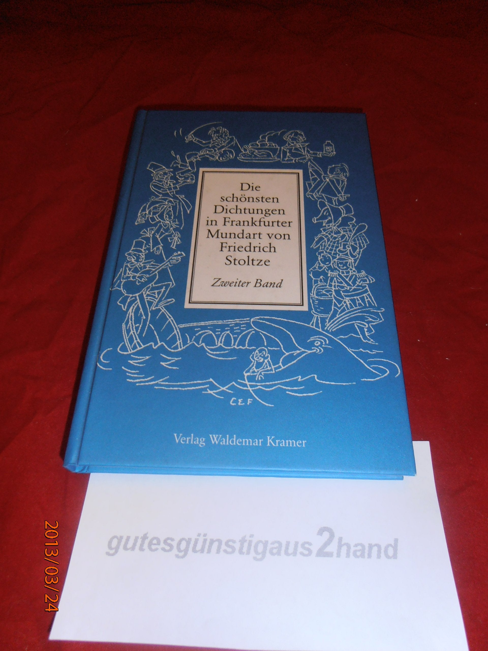 Die schönsten Dichtungen in Frankfurter Mundart, Bd.2: Band 2 Contemporary literature Books