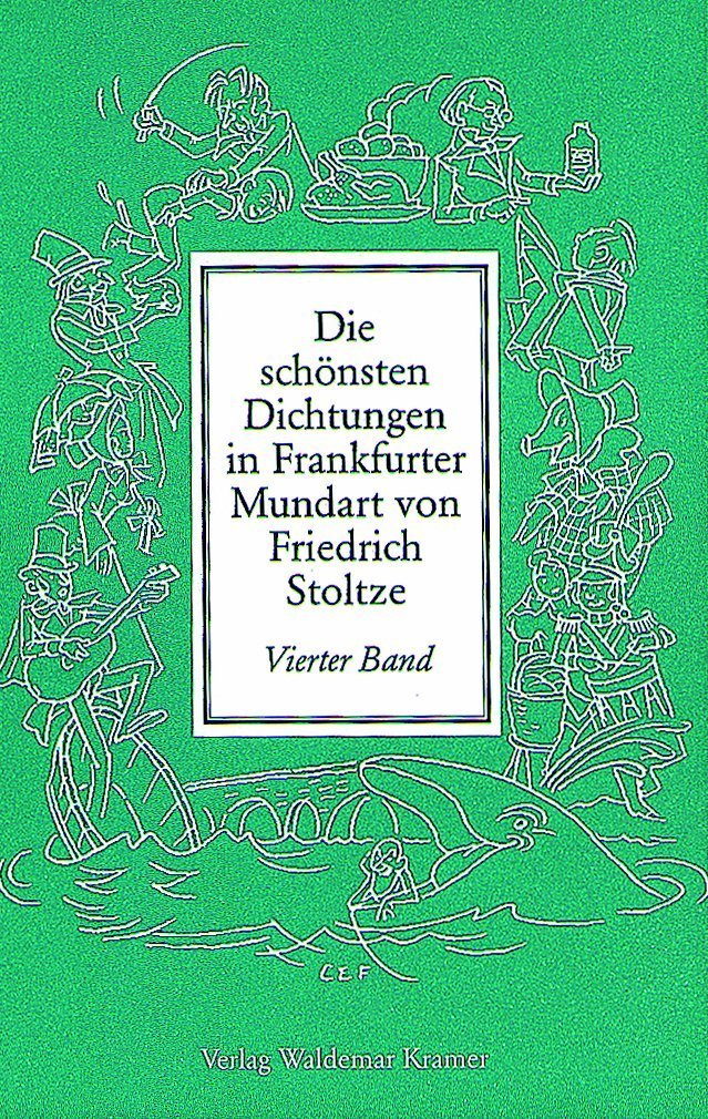 Die schönsten Dichtungen in Frankfurter Mundart, Bd.4: Band 4 Contemporary literature