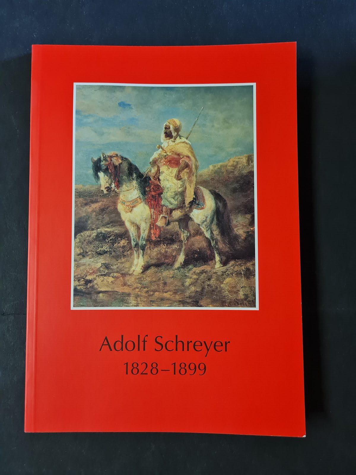 Adolf Schreyer (1828-1899). Ausstellung in der Receptur, Kronberg im Taunus 7. Mai - 29. August 1999 Books
