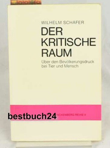 Der kritische Raum. Über den Bevölkerungsdruck bei Tier und Mensch Geology & Geography
