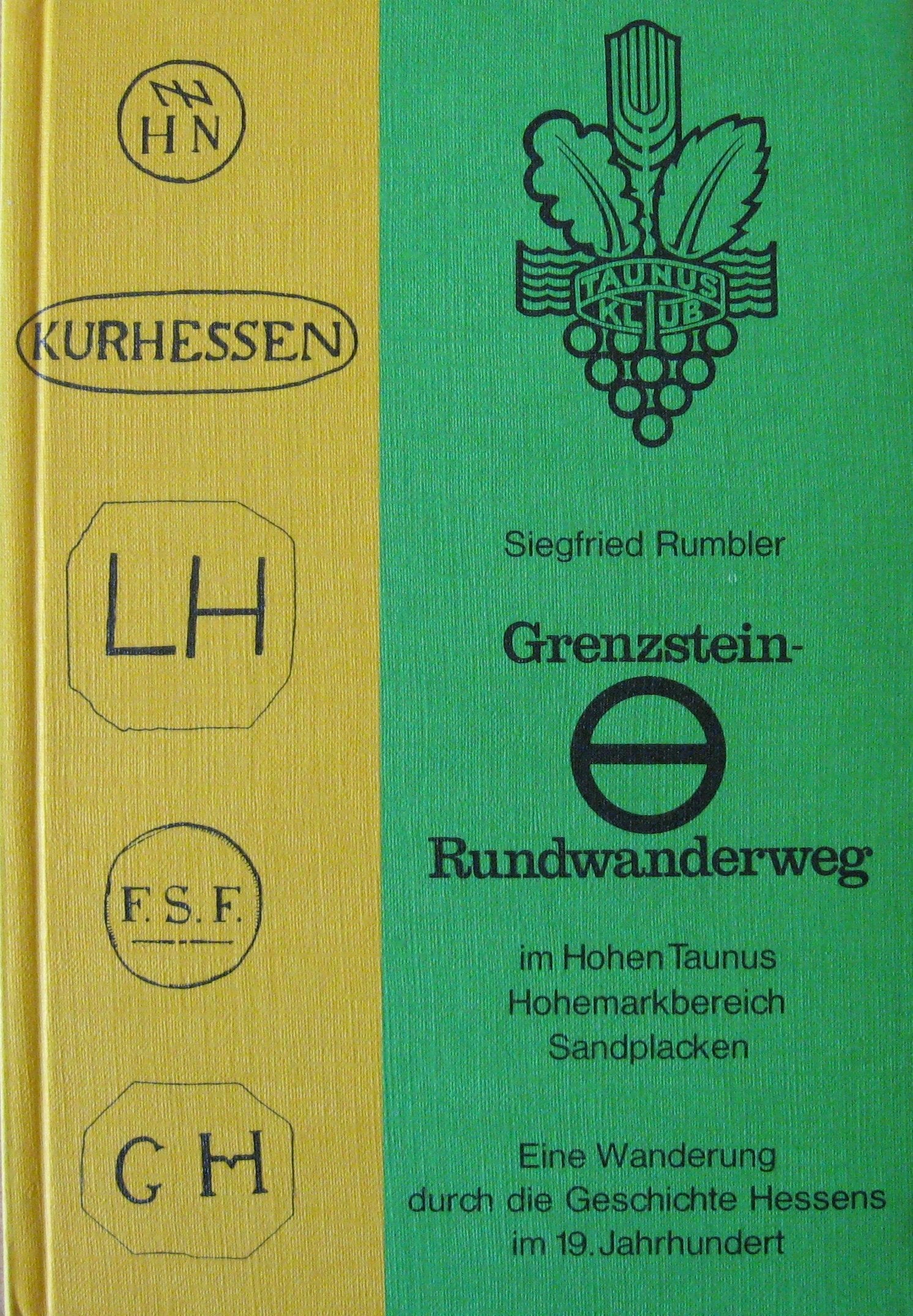Grenzstein-Rundwanderweg im Hohen Taunus, Hohemarkbereich, Sandplacken. Eine Wanderung durch die Geschichte Hessens im 19. Jahrhundert Politics & History