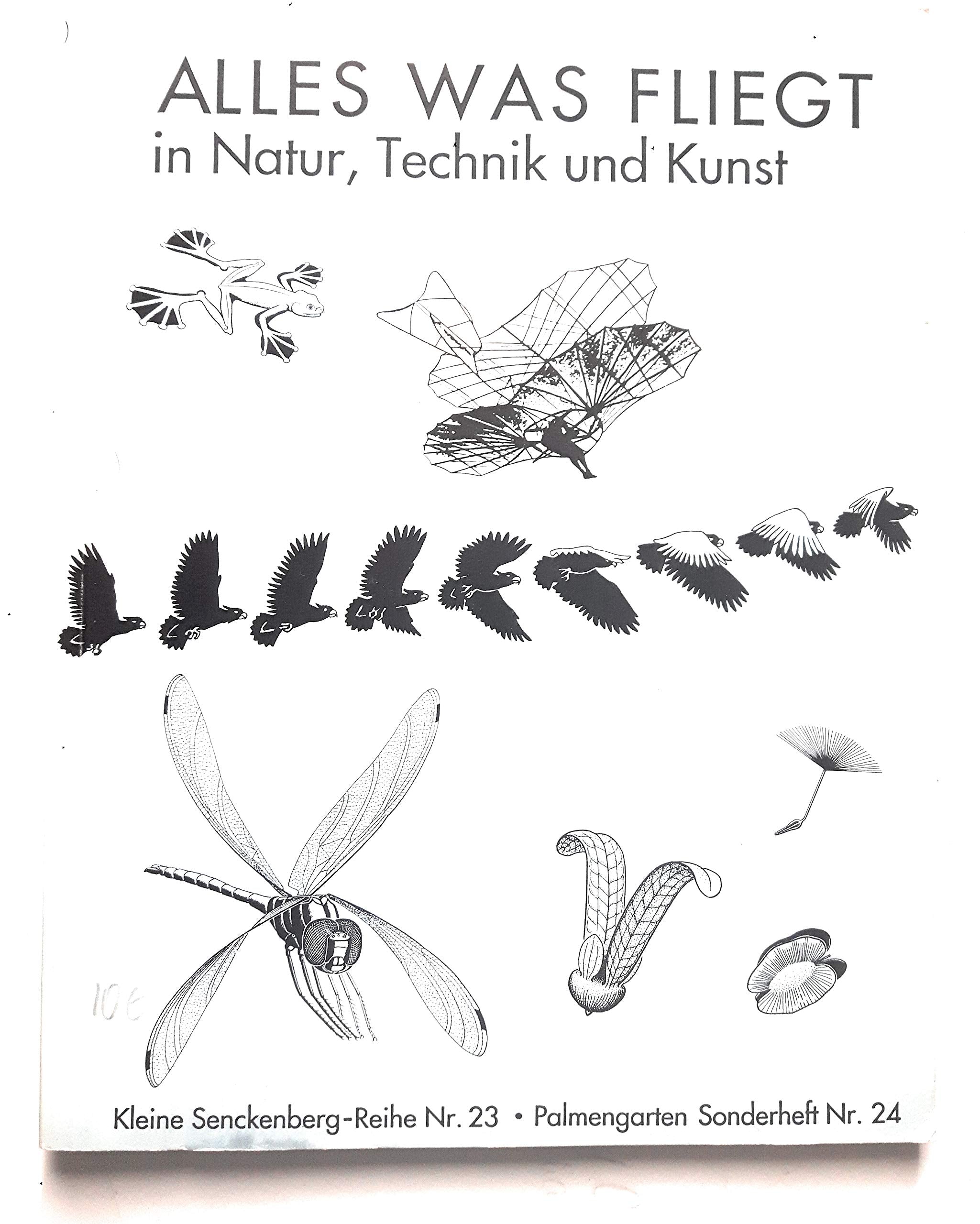 Alles was fliegt. In Natur, Technik und Kunst. Begleitheft zur gleichnamigen Ausstellung in Zusammenarbeit von Forschungsinstitut und Naturmuseum ... Stadt Frankfurt, Flughafen Frankfurt Main AG Film, Art & Culture