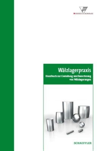 Die Wälzlagerpraxis book