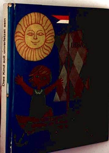 Dies Kind soll unverletzet sein. Gebete für Mutter und Kind Books