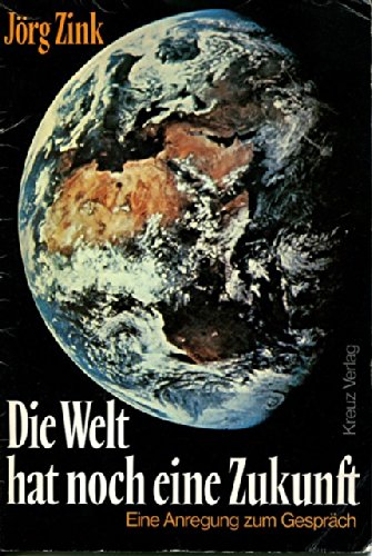 Die Welt hat noch eine Zukunft. Eine Anregung zum Gespräch Religion & Esotericism