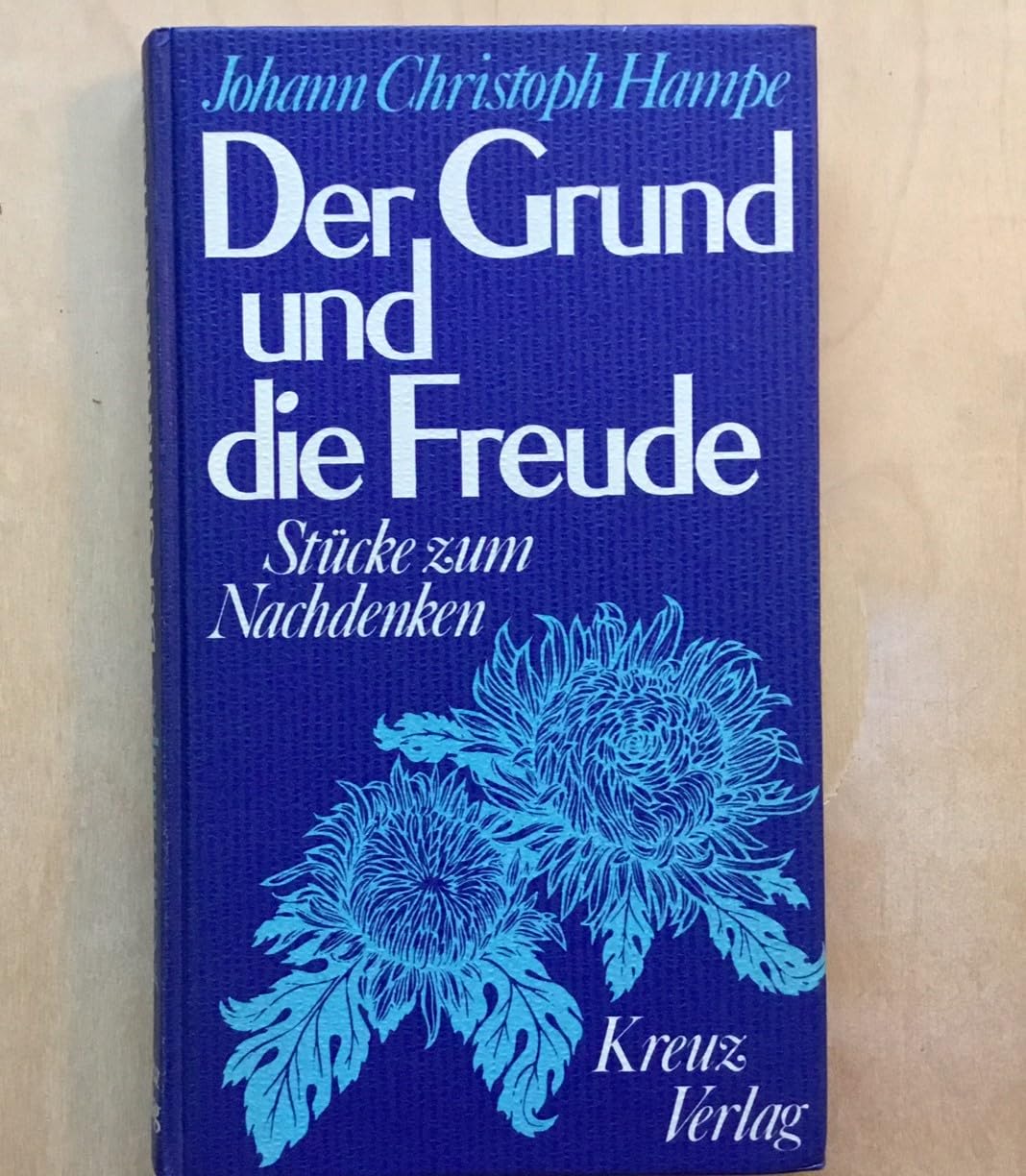 Der Grund und die Freude. Stücke zum Nachdenken Books