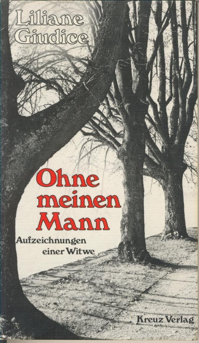 Ohne meinen Mann. Aufzeichnungen einer Witwe Fiction