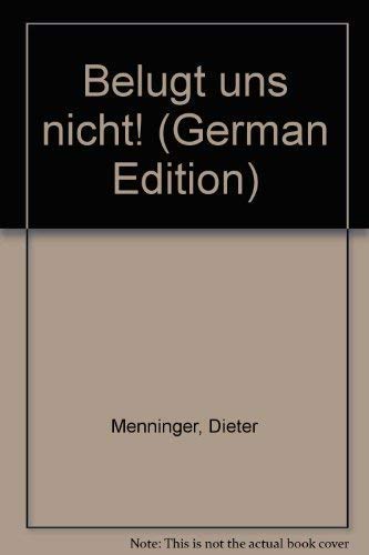 Belügt uns nicht Medicine