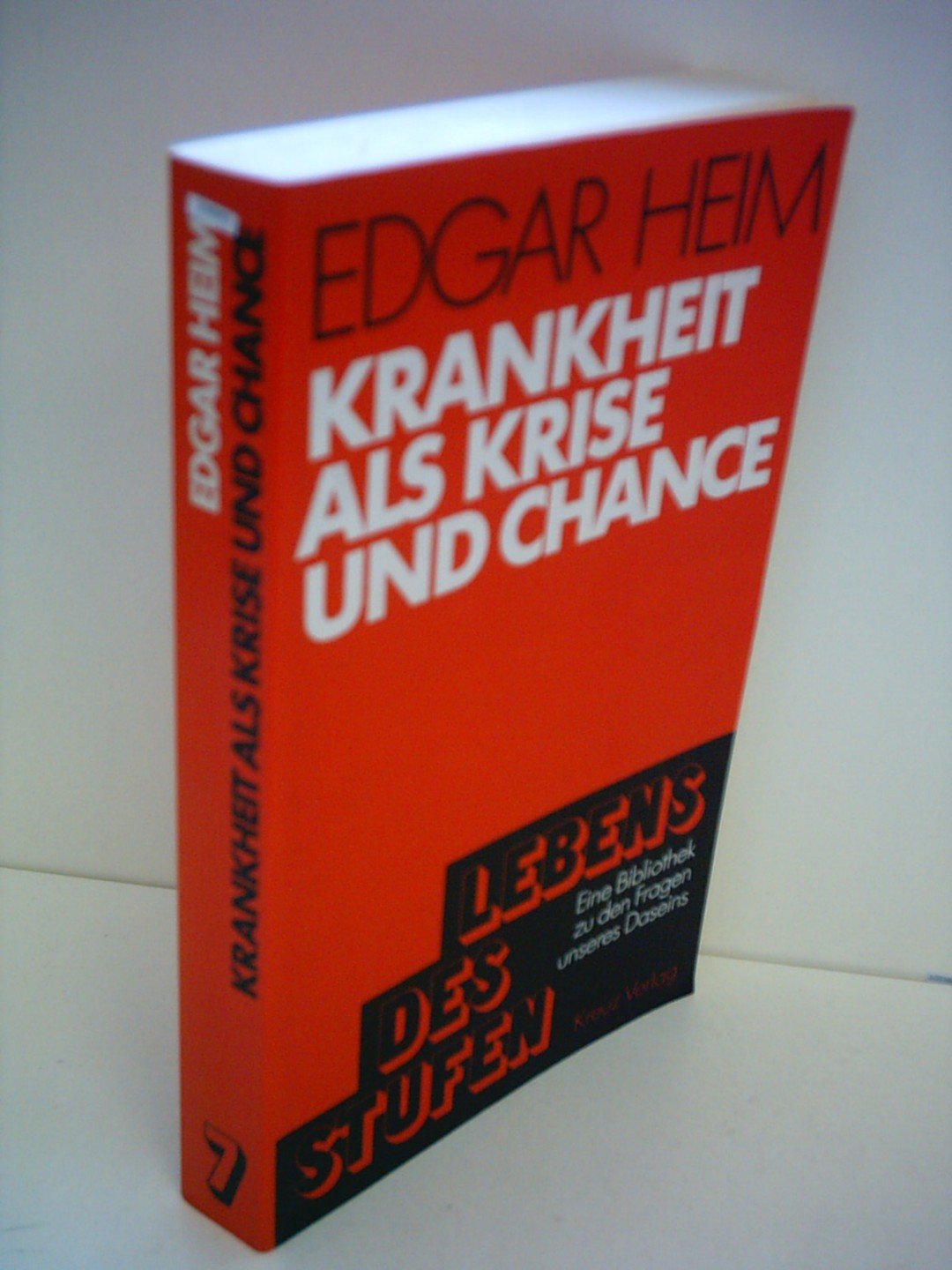 Stufen des Lebens, Bd. 7 : Krankheit als Krise und Chance Social Sciences