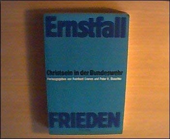 Ernstfall Frieden. Christsein in der Bundeswehr Politics & History