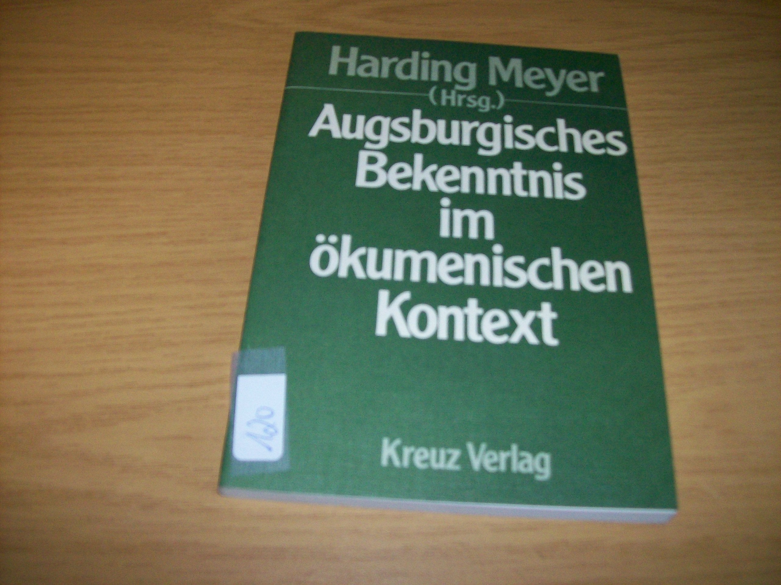 Augsburgisches Bekenntnis im ökumenischen Kontext Books