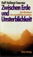Zwischen Erde und Unsterblichkeit. Das Abenteuer der menschlichen Evolution Social Sciences