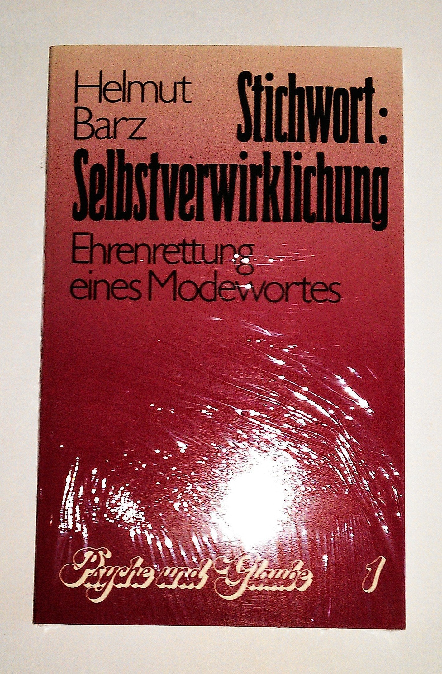 Stichwort: Selbstverwirklichung. Ehrenrettung eines Modewortes Philosophy