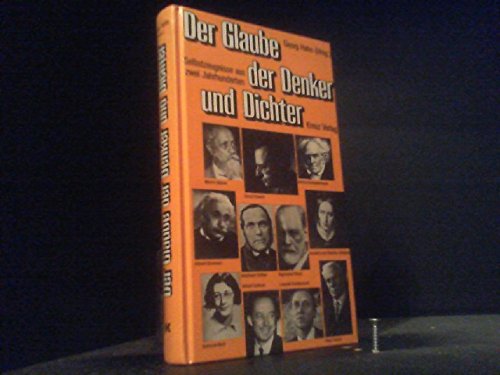 Der Glaube der Denker und Dichter. Selbstzeugnisse aus zwei Jahrhunderten Religion & Esotericism
