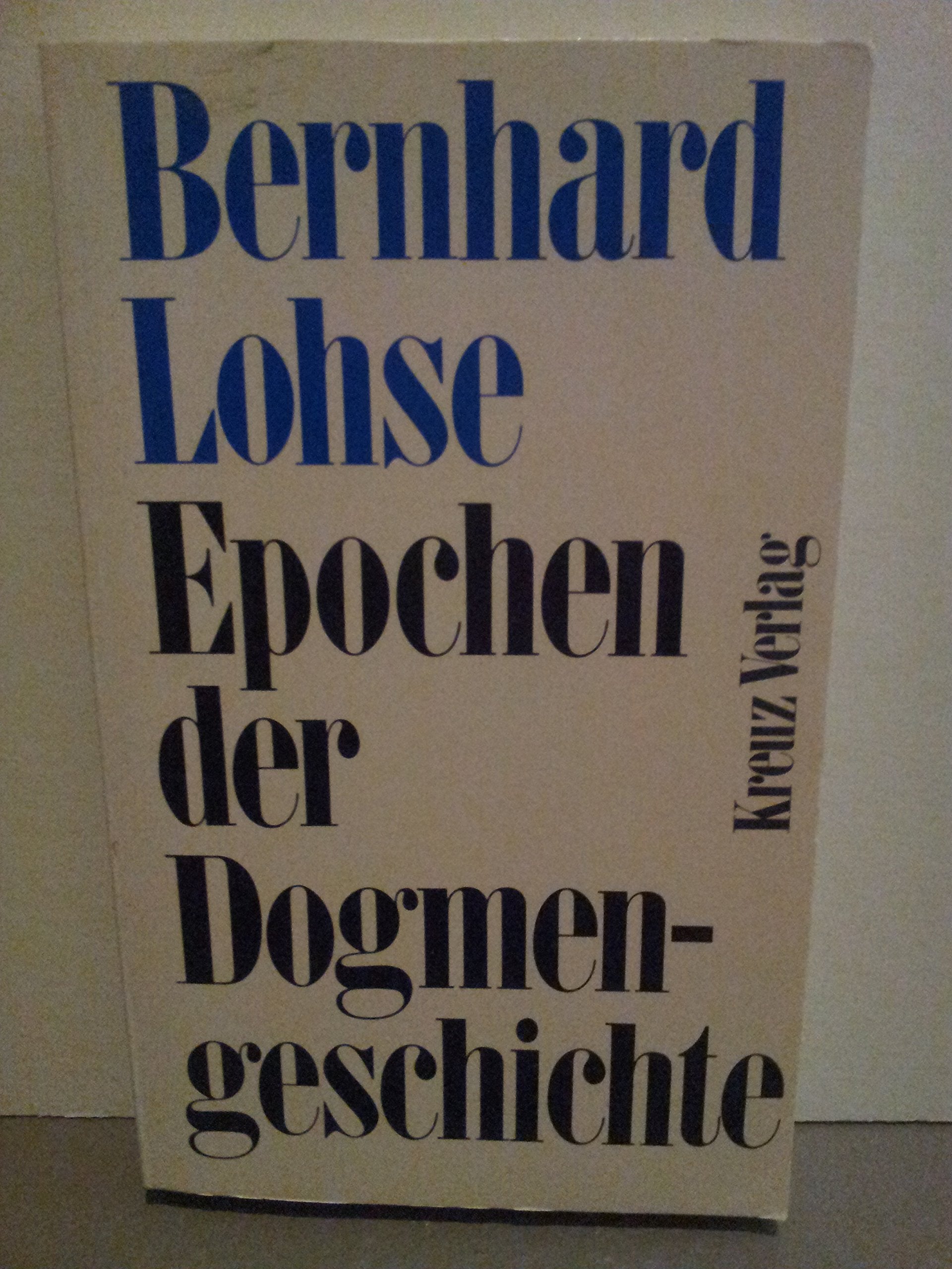 Epochen der Dogmengeschichte Religion & Esotericism