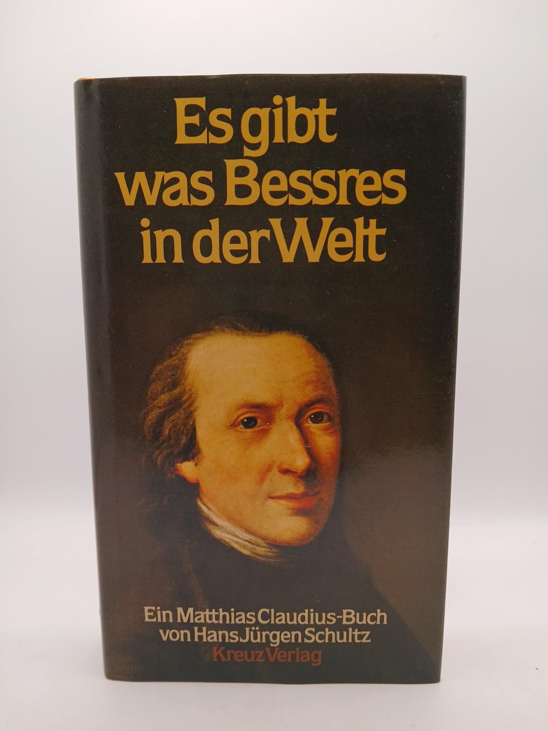 Es gibt was Bessres in der Welt: Ein Matthias-Claudius-Buch Books