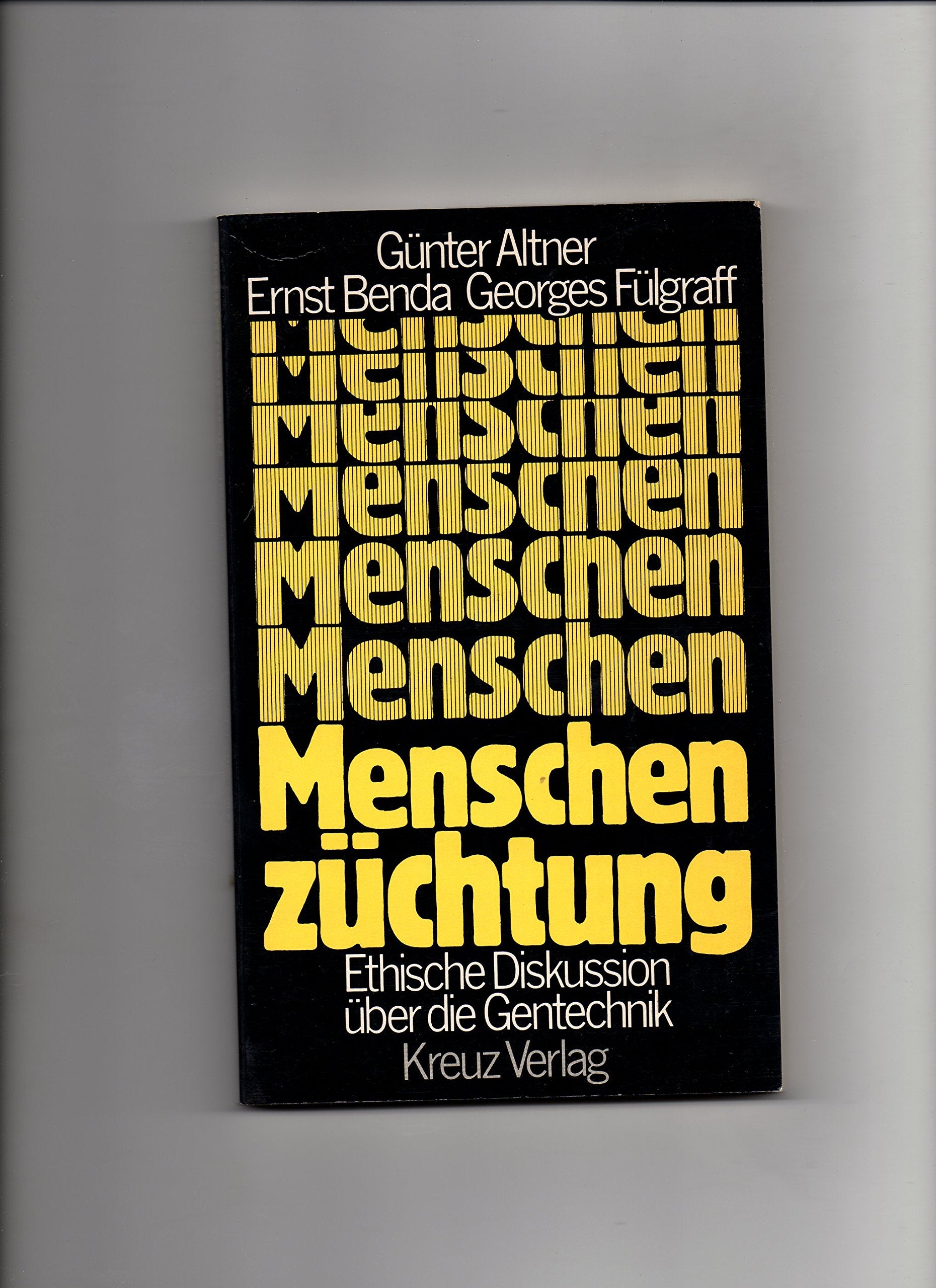 Menschenzüchtung?. Ethische Diskussion über die Gentechnik Business & Technology