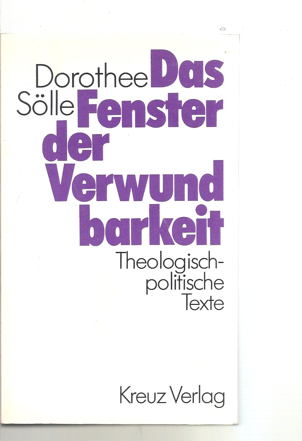 Das Fenster der Verwundbarkeit: Theologisch-politische Texte Religion & Esotericism